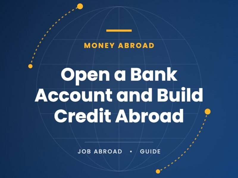 Open a Bank Account and Build Credit Abroad