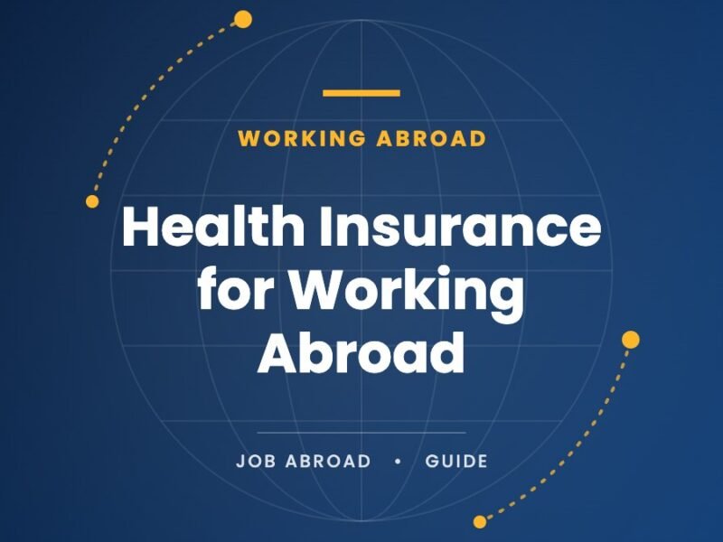 Health Insurance for Working Abroad