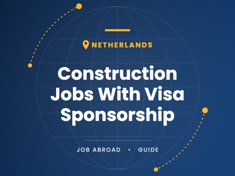 Netherlands: Construction Jobs With Visa Sponsorship
