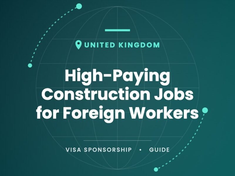 United Kingdom: High-Paying Construction Jobs for Foreign Workers