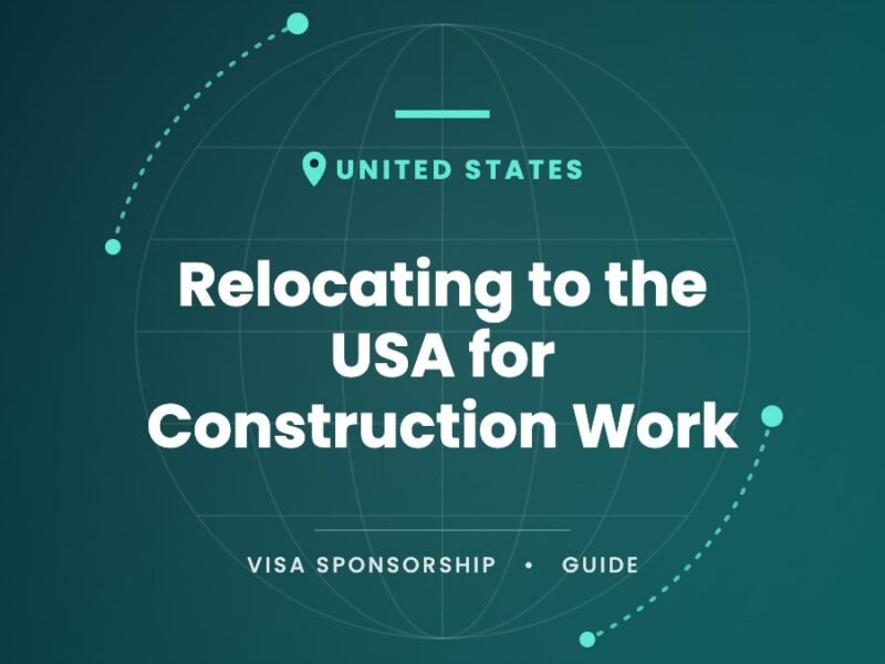 United States: Relocating to the USA for Construction Work